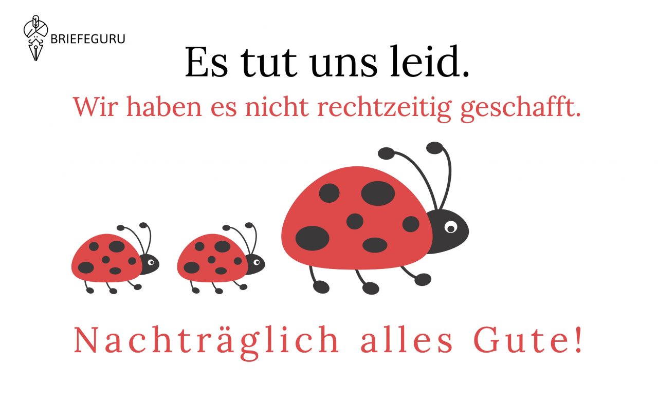 Nachträgliche Glückwünsche zum Geburtstag.